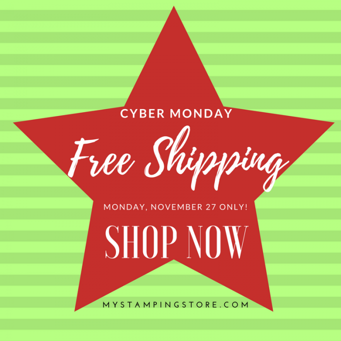 Free Shipping at mystampingstore.com cyber Monday