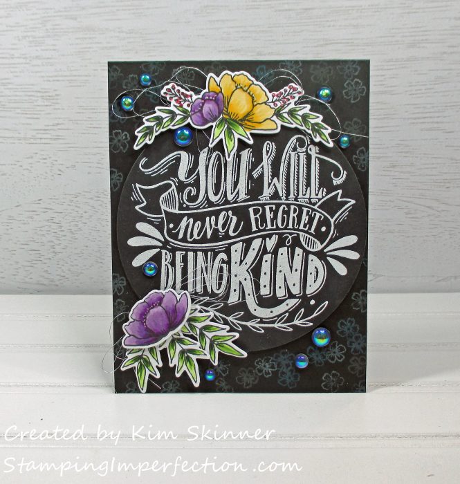 Stamping Imperfection Never Regret Being Kind