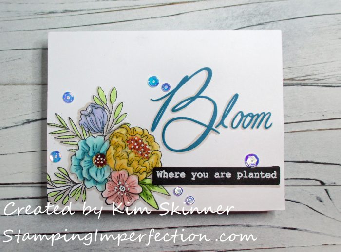 Stamping Imperfection Bloom Where You Are Planted