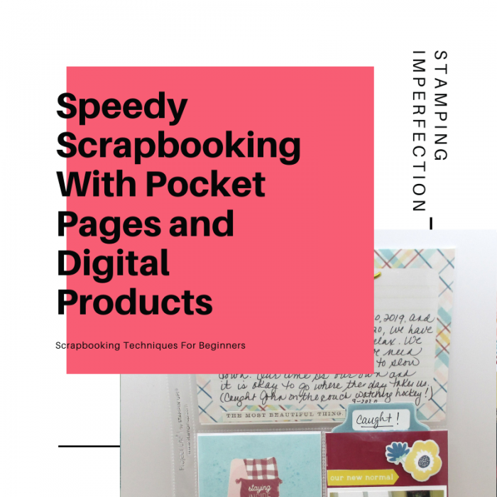Speedy scrapbooking with pocket pages and digital products